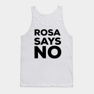 ROSA SAYS NO- Rosa Parks Retro 80s Style Design Tank Top